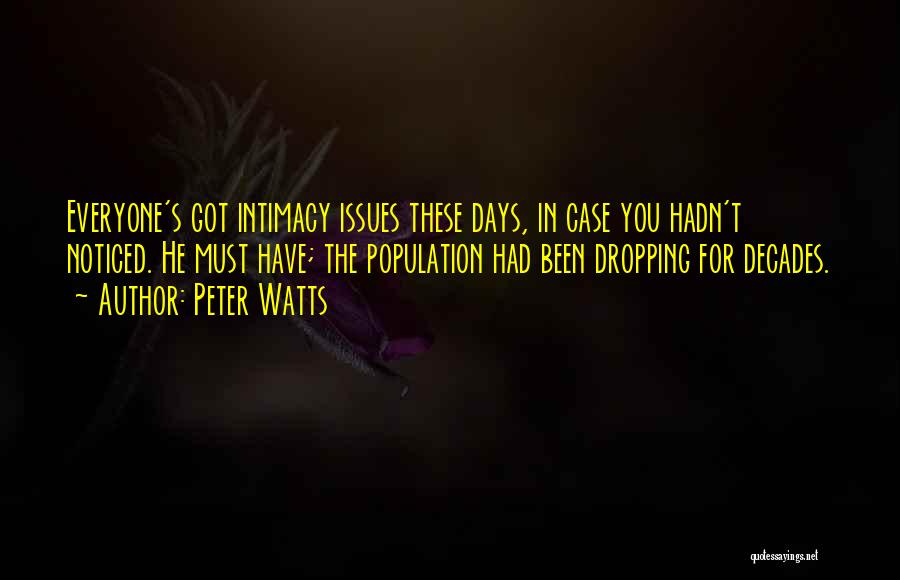 Peter Watts Quotes 1402609