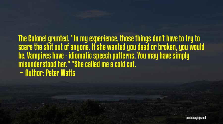 Peter Watts Quotes 1904693