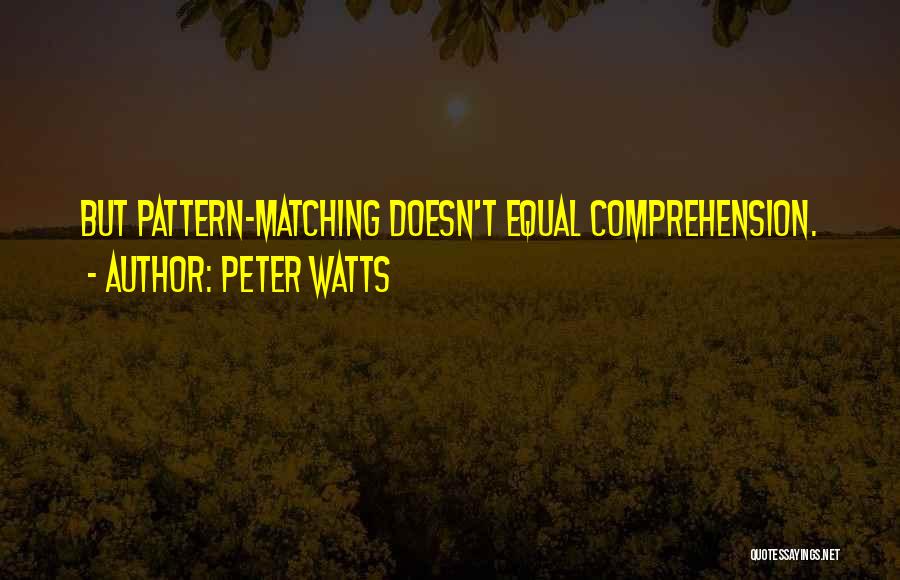 Peter Watts Quotes 2080479