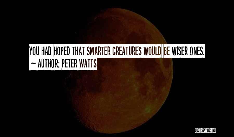 Peter Watts Quotes 344598