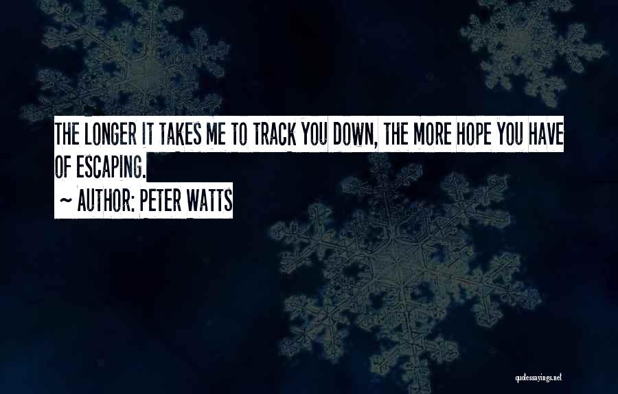 Peter Watts Quotes 380960