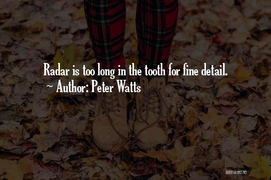 Peter Watts Quotes 560482