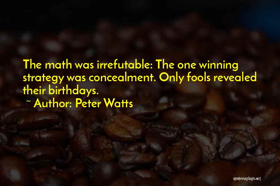Peter Watts Quotes 590015