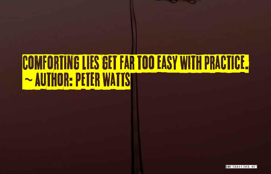 Peter Watts Quotes 611985