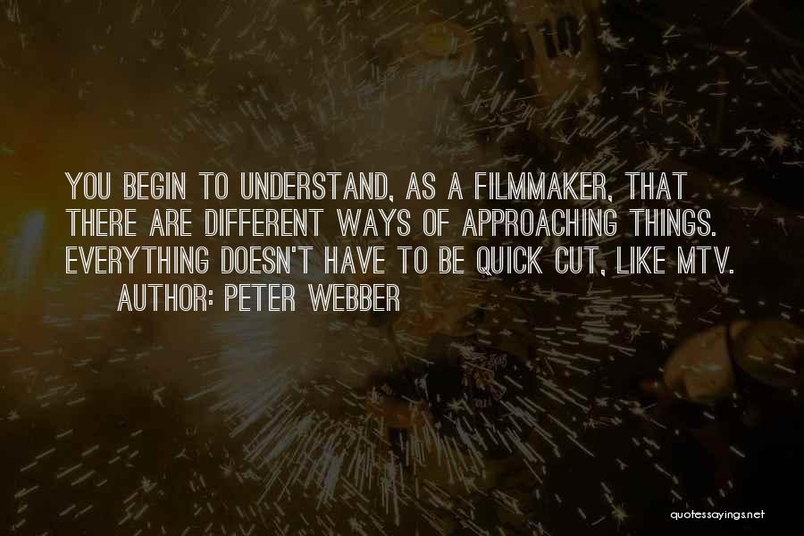 Peter Webber Quotes 1235295