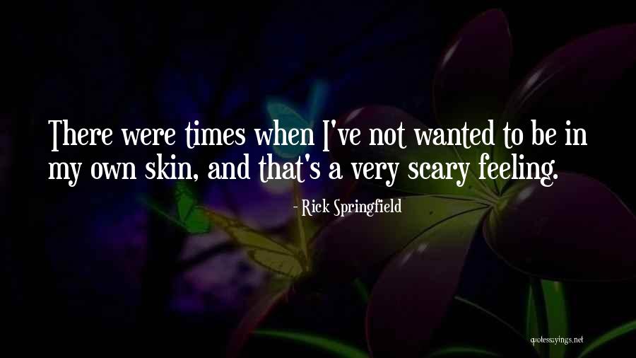 Peter Wege Quotes By Rick Springfield Peter Wege Quotes By Rick Springfield