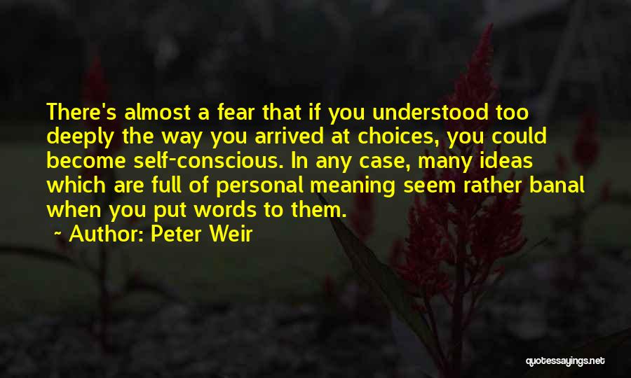 Peter Weir Quotes 502479