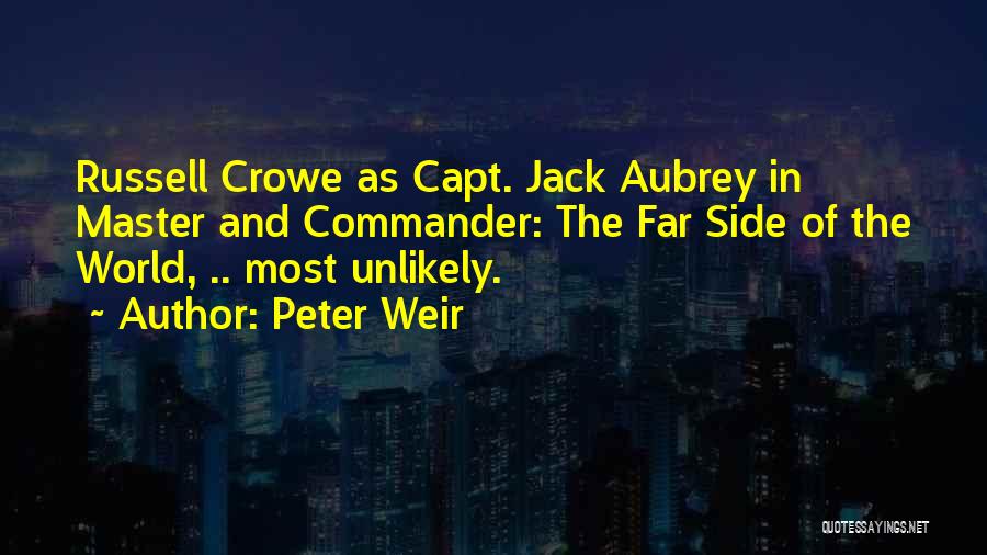 Peter Weir Quotes 636827