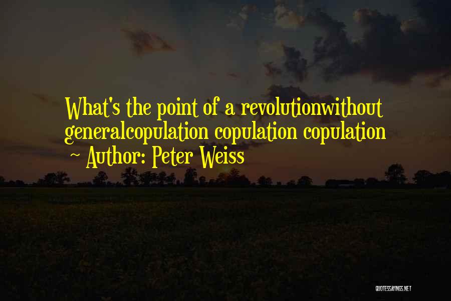 Peter Weiss Quotes 1664760