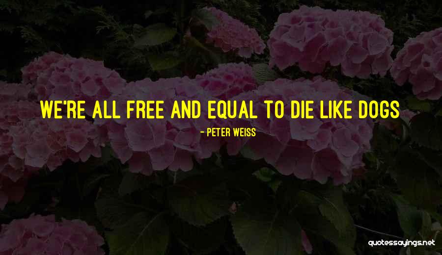 Peter Weiss Quotes 2088112