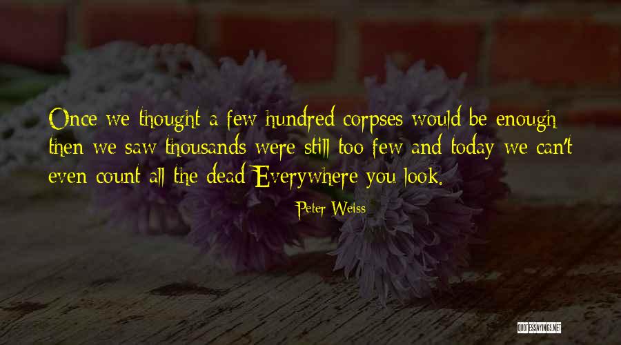 Peter Weiss Quotes 2238886