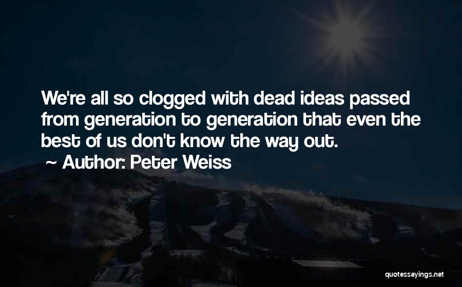 Peter Weiss Quotes 420683