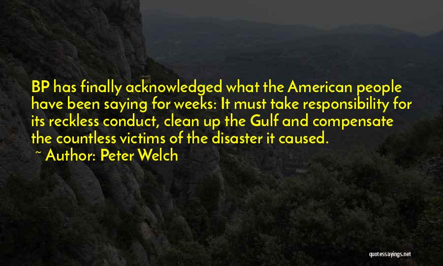 Peter Welch Quotes 541859