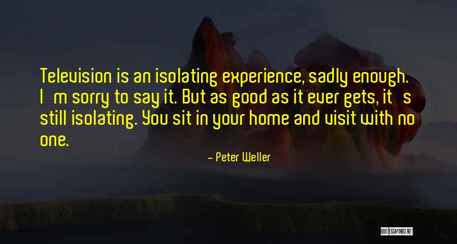 Peter Weller Quotes 789318