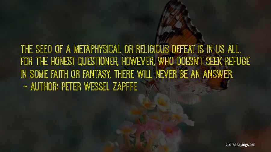 Peter Wessel Zapffe Quotes 2077523