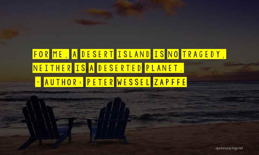 Peter Wessel Zapffe Quotes 2127955