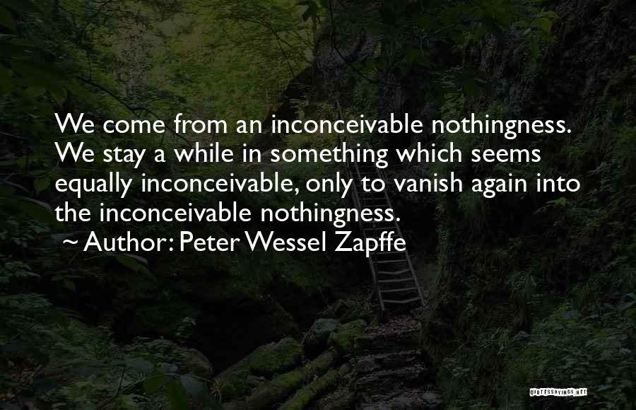 Peter Wessel Zapffe Quotes 2165440