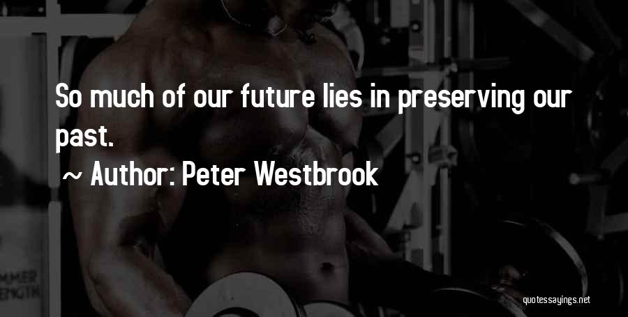 Peter Westbrook Quotes 473167