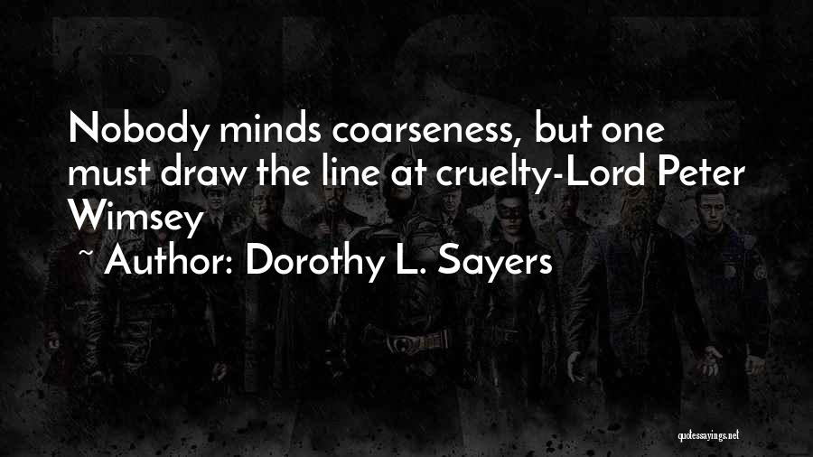 Peter Wimsey Quotes By Dorothy L. Sayers