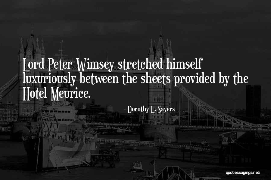 Peter Wimsey Quotes By Dorothy L. Sayers Peter Wimsey Quotes By Dorothy L. Sayers