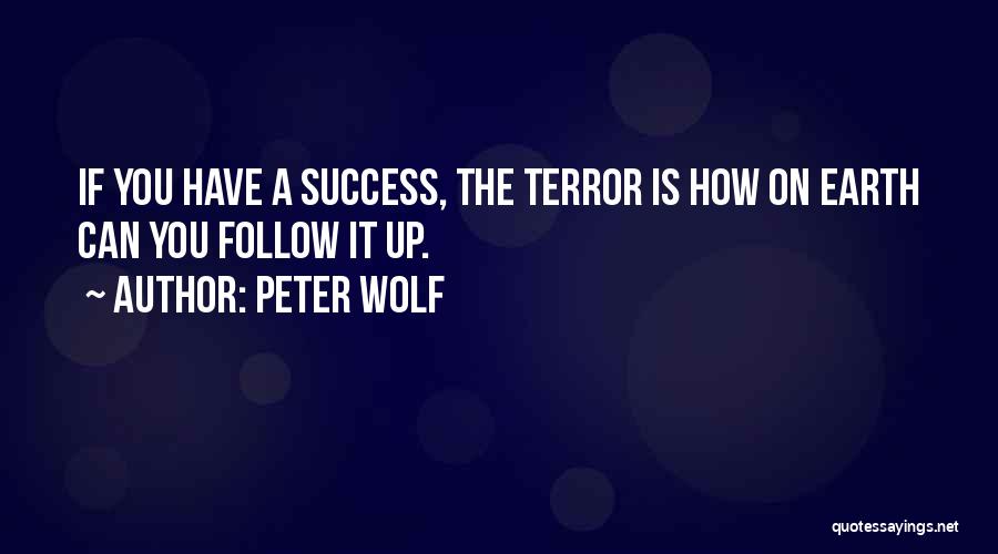 Peter Wolf Quotes 1143019