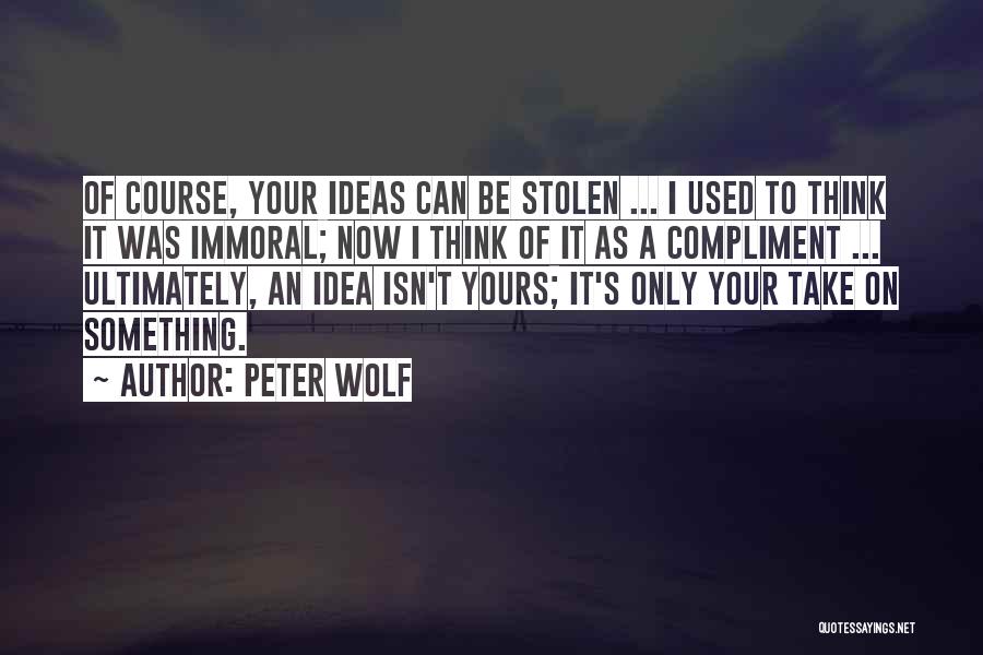 Peter Wolf Quotes 335337
