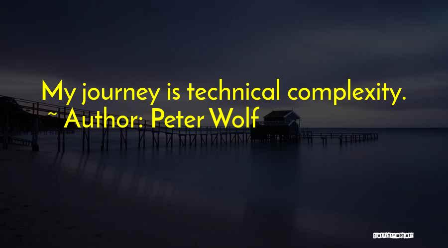Peter Wolf Quotes 746556
