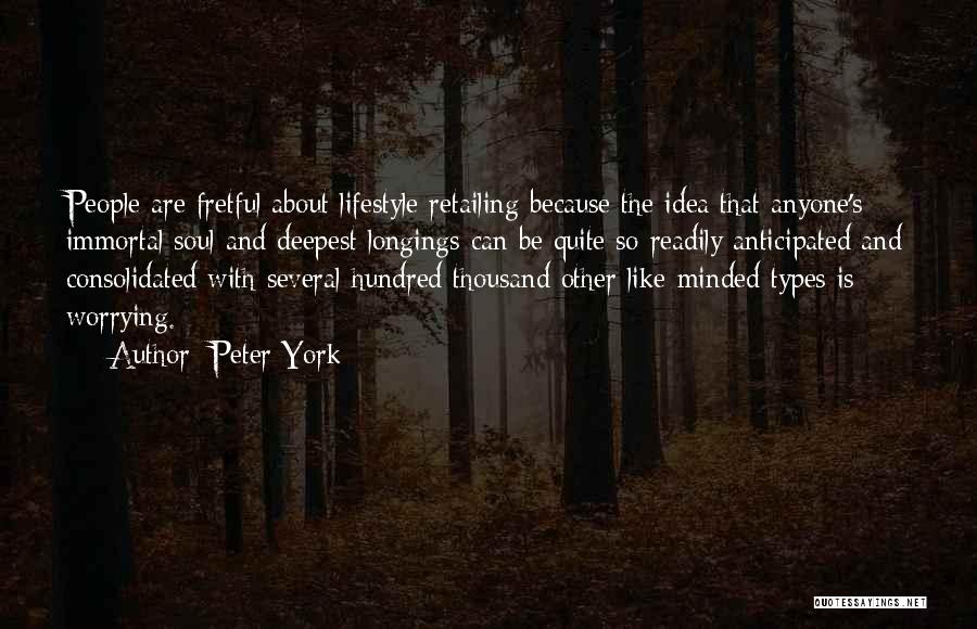 Peter York Quotes 1000285