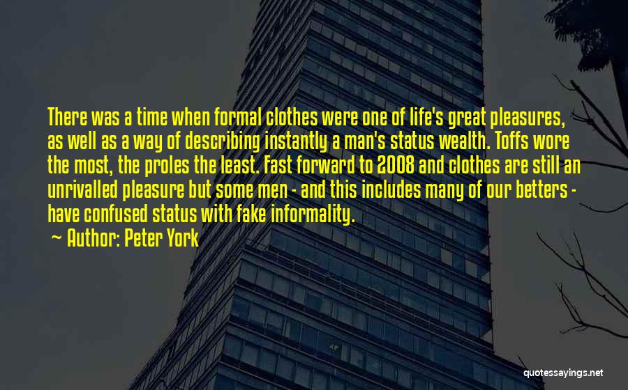 Peter York Quotes 115292