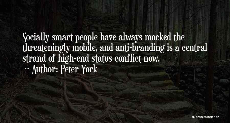 Peter York Quotes 215375