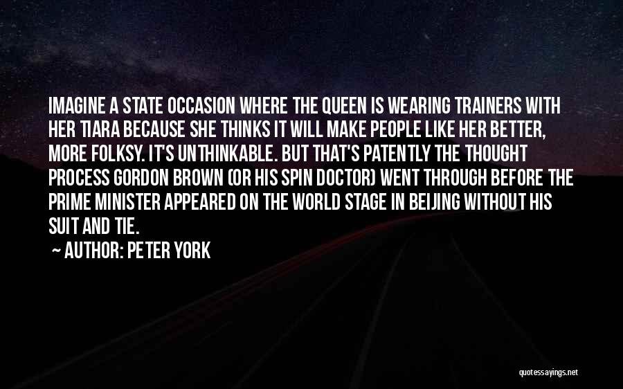Peter York Quotes 2200125