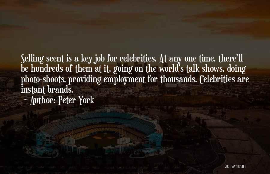 Peter York Quotes 365241