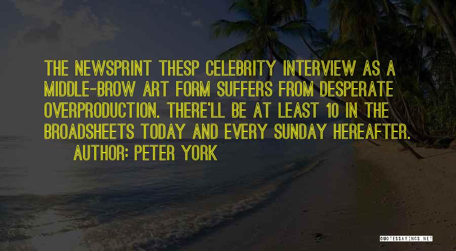 Peter York Quotes 494478