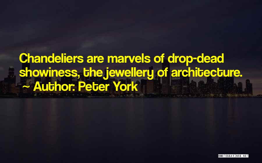 Peter York Quotes 581792