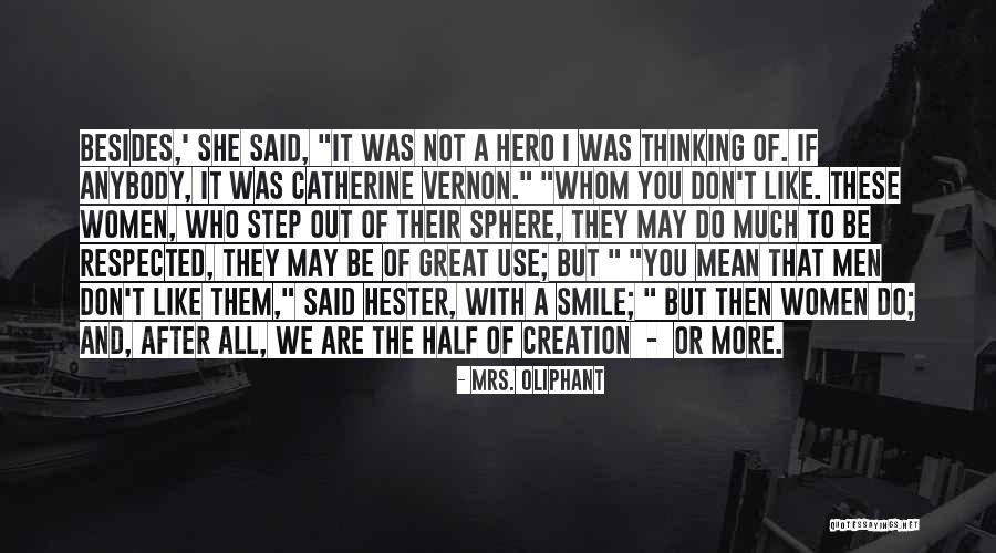 Peteris Martinsons Quotes By Mrs. Oliphant Peteris Martinsons Quotes By Mrs. Oliphant
