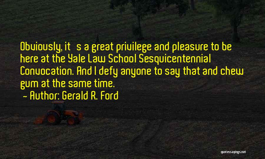 Petermanns Hunting Quotes By Gerald R. Ford
