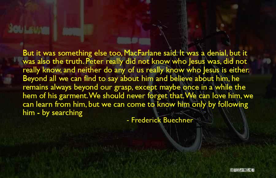 Peter's Denial Quotes By Frederick Buechner