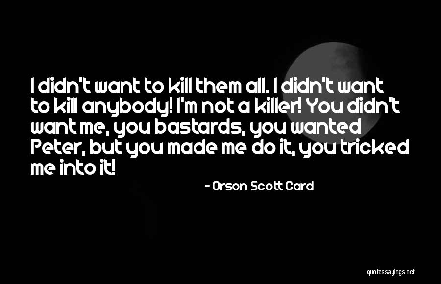 Peter's Denial Quotes By Orson Scott Card