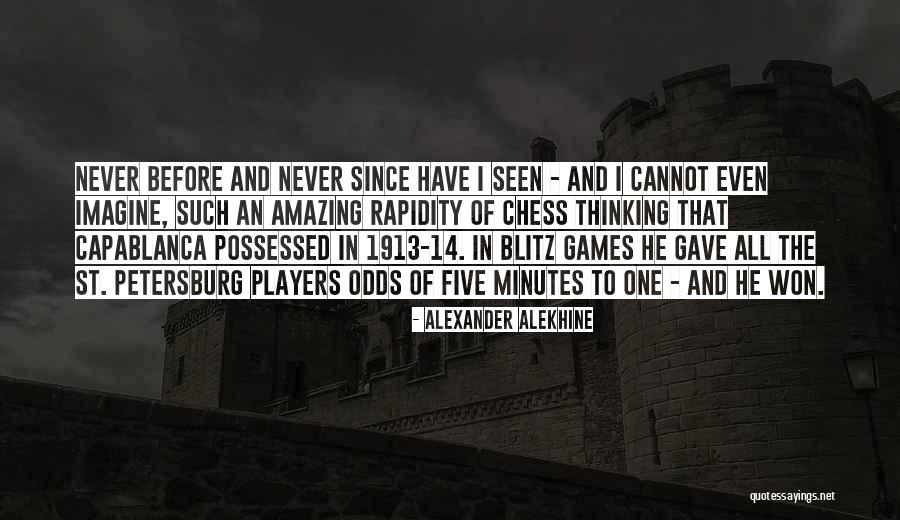 Petersburg Quotes By Alexander Alekhine