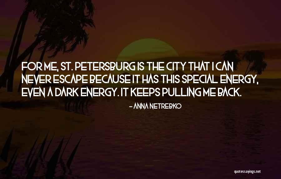 Petersburg Quotes By Anna Netrebko