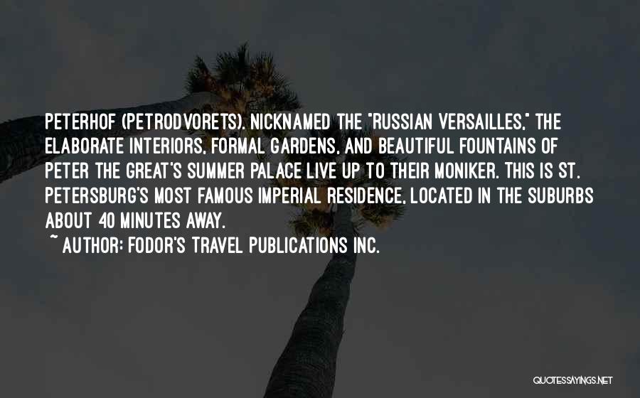 Petersburg Quotes By Fodor's Travel Publications Inc.