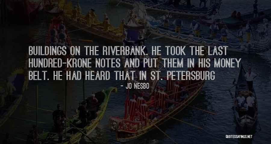 Petersburg Quotes By Jo Nesbo