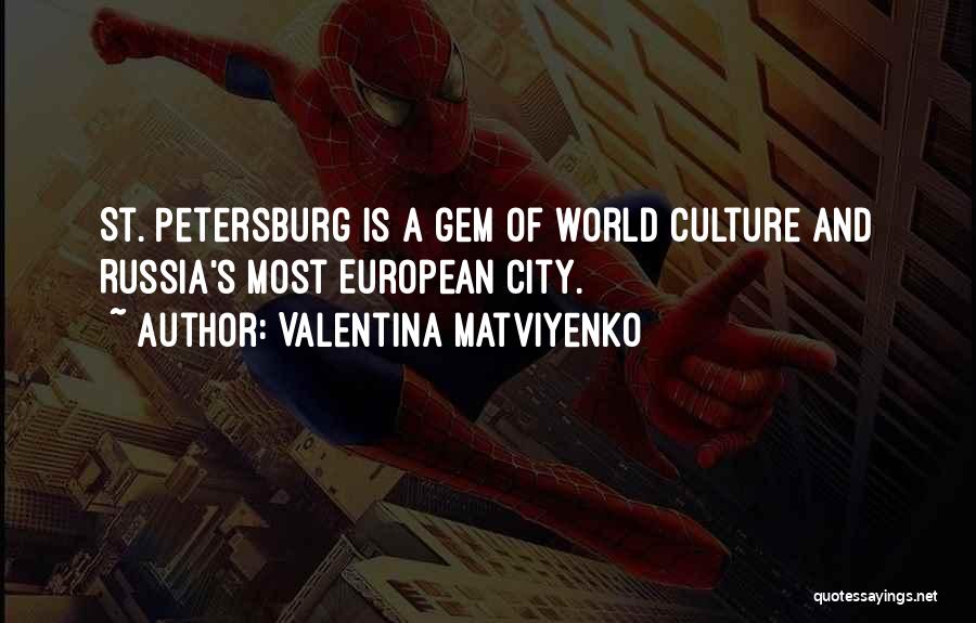 Petersburg Quotes By Valentina Matviyenko