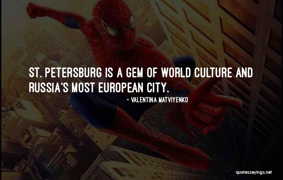 Petersburg Quotes By Valentina Matviyenko