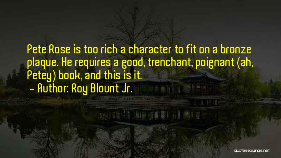 Petey Book Quotes By Roy Blount Jr.