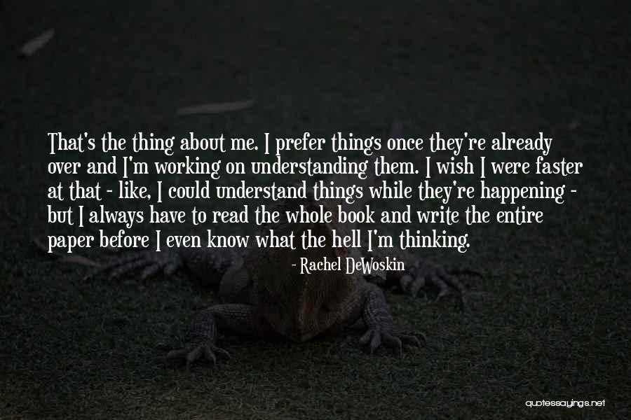 Peteys Bungalow Quotes By Rachel DeWoskin Peteys Bungalow Quotes By Rachel DeWoskin