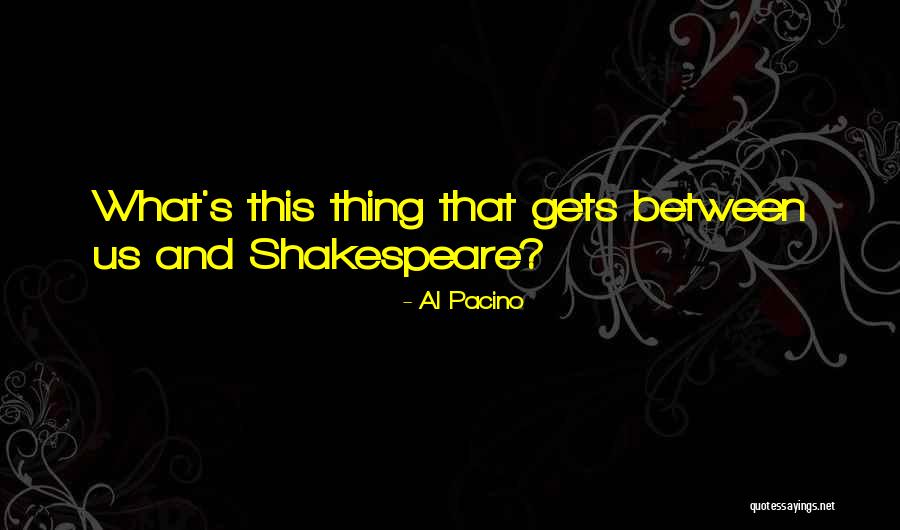 Peteys Rye Quotes By Al Pacino