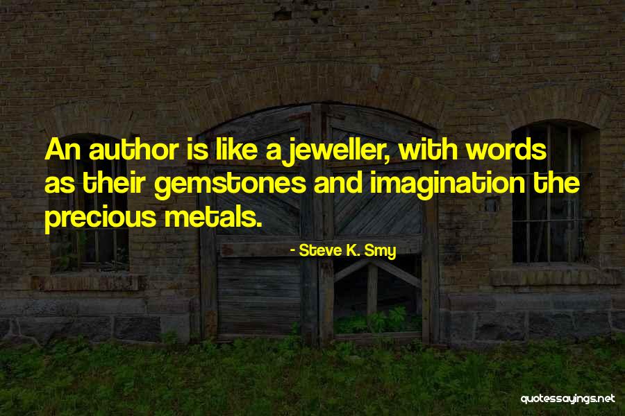 Peteys Rye Quotes By Steve K. Smy Peteys Rye Quotes By Steve K. Smy