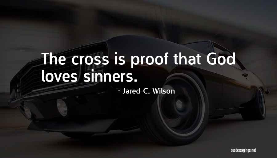 Petikan Quotes By Jared C. Wilson Petikan Quotes By Jared C. Wilson