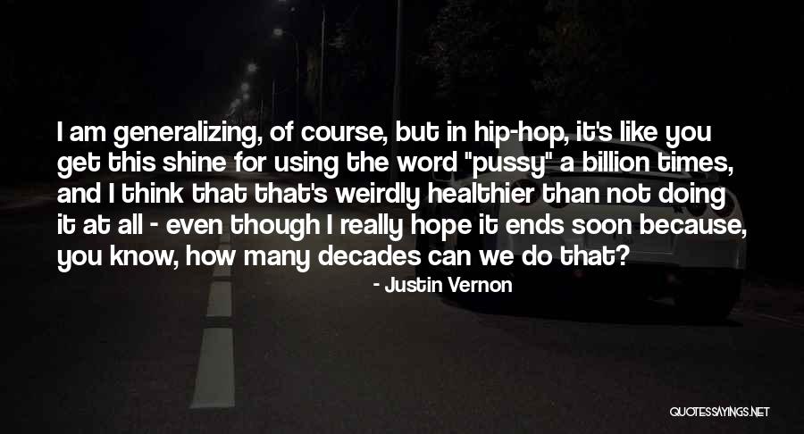 Petinggi Di Quotes By Justin Vernon Petinggi Di Quotes By Justin Vernon